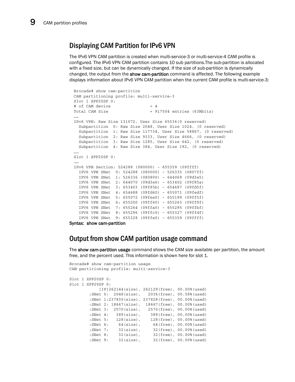 Displaying cam partition for ipv6 vpn, Output from show cam partition usage command | Brocade Multi-Service IronWare Administration Guide (Supporting R05.6.00) User Manual | Page 334 / 432