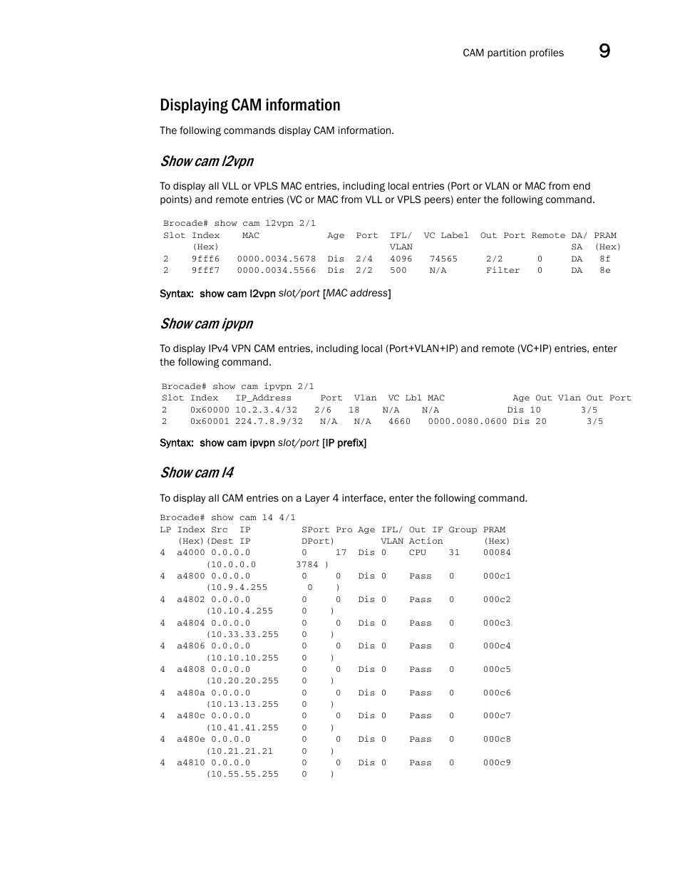 Displaying cam information, Show cam l2vpn, Show cam ipvpn | Show cam l4 | Brocade Multi-Service IronWare Administration Guide (Supporting R05.6.00) User Manual | Page 337 / 432