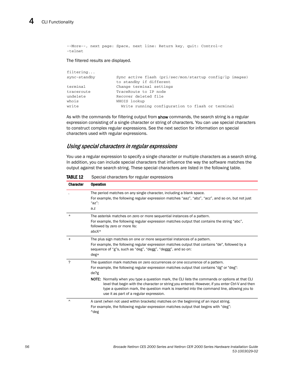 Using special characters, In regular expressions, Using special characters in regular expressions | Brocade NetIron CER 2000 Series Hardware Guide (Supporting R05.6.00) User Manual | Page 66 / 110