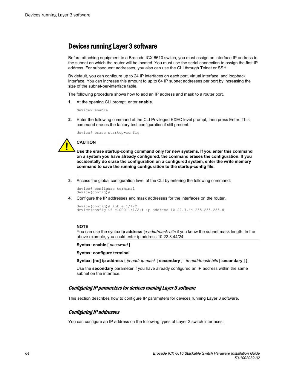 Devices running layer 3 software, Configuring ip addresses | Brocade ICX 6610 Stackable Switch Hardware Installation Guide User Manual | Page 66 / 108