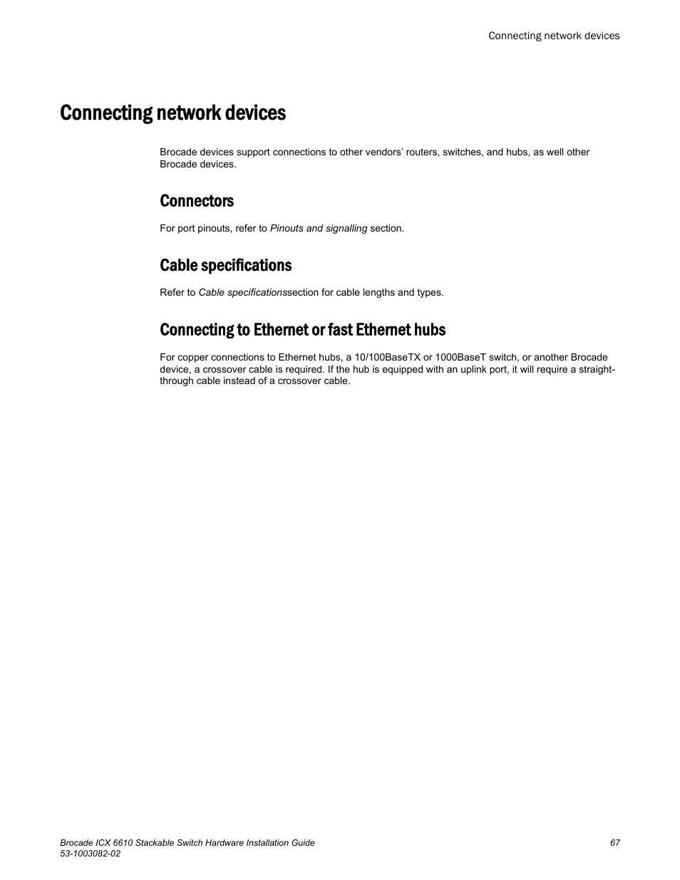 Connecting network devices, Connectors, Cable specifications | Connecting to ethernet or fast ethernet hubs | Brocade ICX 6610 Stackable Switch Hardware Installation Guide User Manual | Page 69 / 108