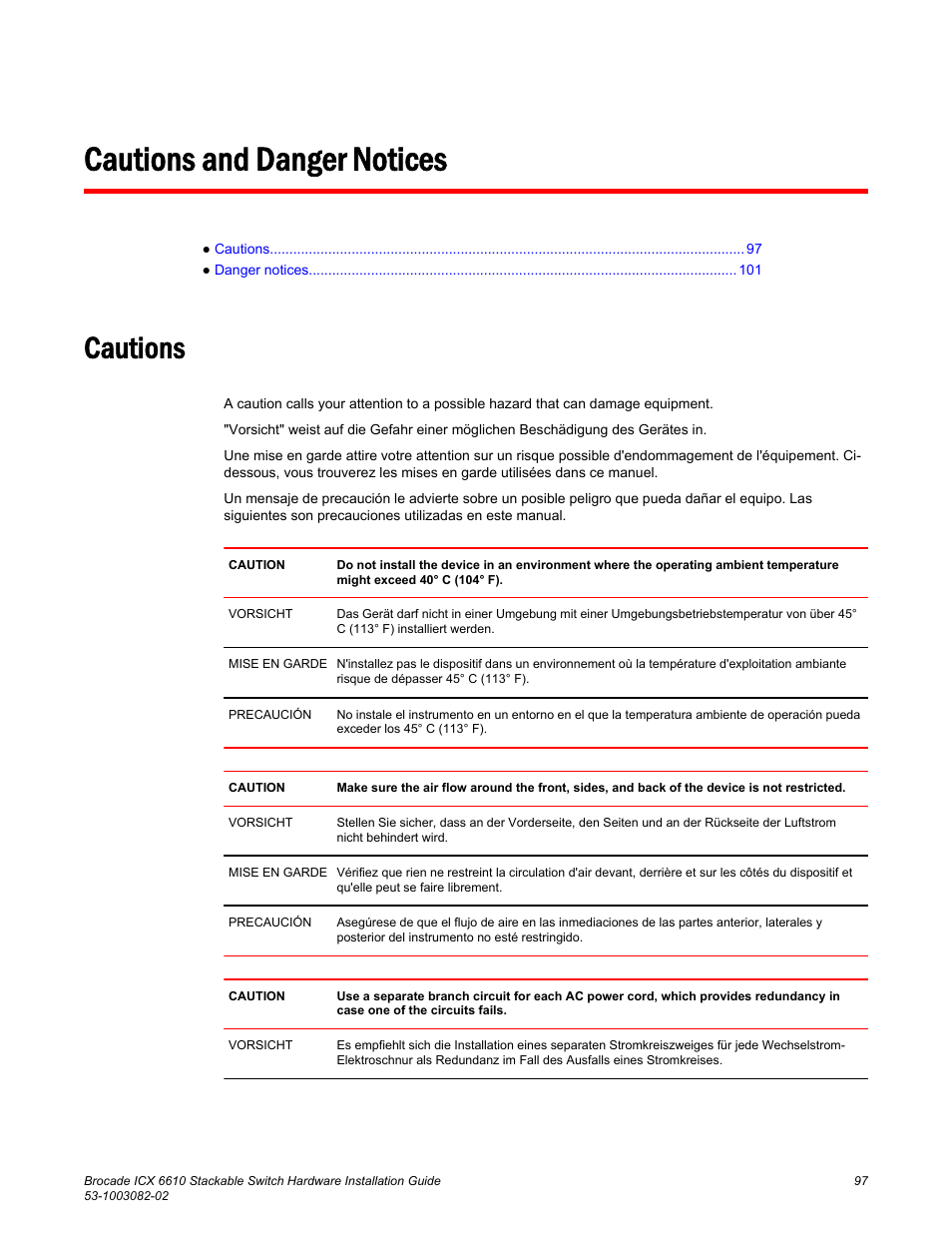 Cautions and danger notices, Cautions | Brocade ICX 6610 Stackable Switch Hardware Installation Guide User Manual | Page 99 / 108