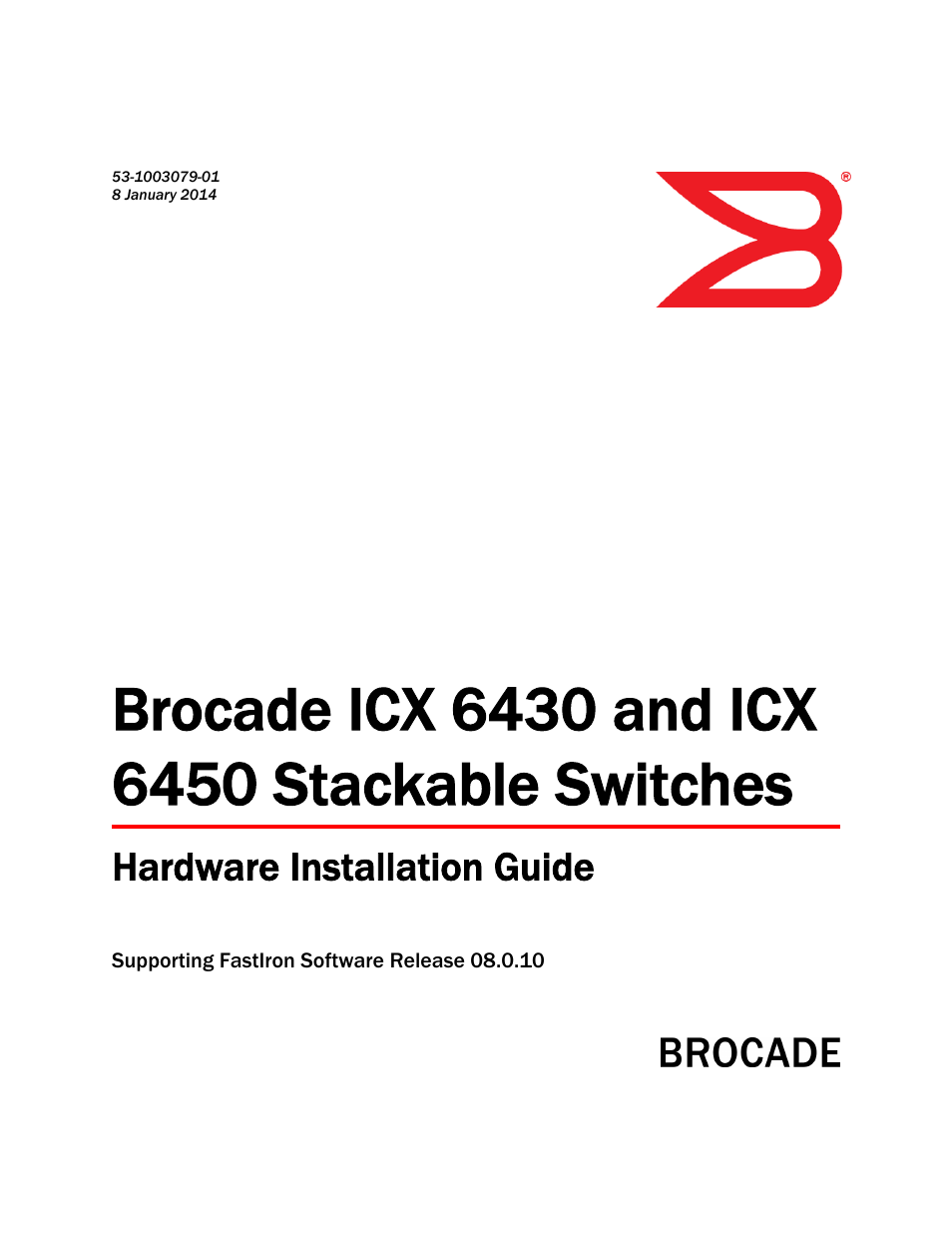 Brocade ICX 6450 Stackable Switches Hardware Installation Guide User Manual | 116 pages