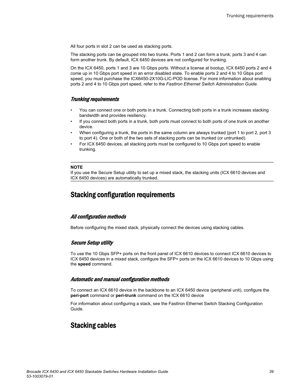 Trunking requirements, Stacking configuration requirements, All configuration methods | Secure setup utility, Automatic and manual configuration methods, Stacking cables | Brocade ICX 6450 Stackable Switches Hardware Installation Guide User Manual | Page 41 / 116