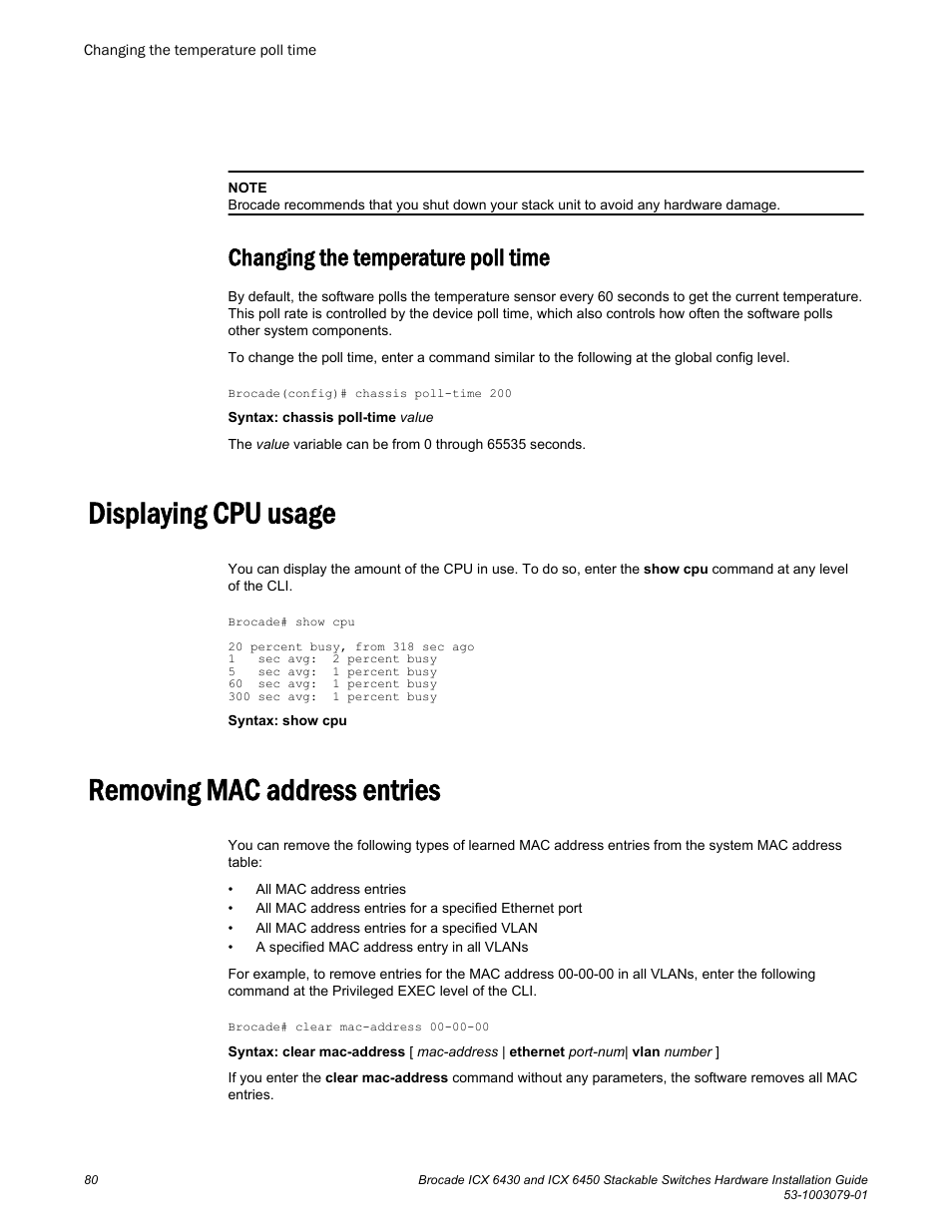 Changing the temperature poll time, Displaying cpu usage, Removing mac address entries | Displaying cpu usage removing mac address entries | Brocade ICX 6450 Stackable Switches Hardware Installation Guide User Manual | Page 82 / 116