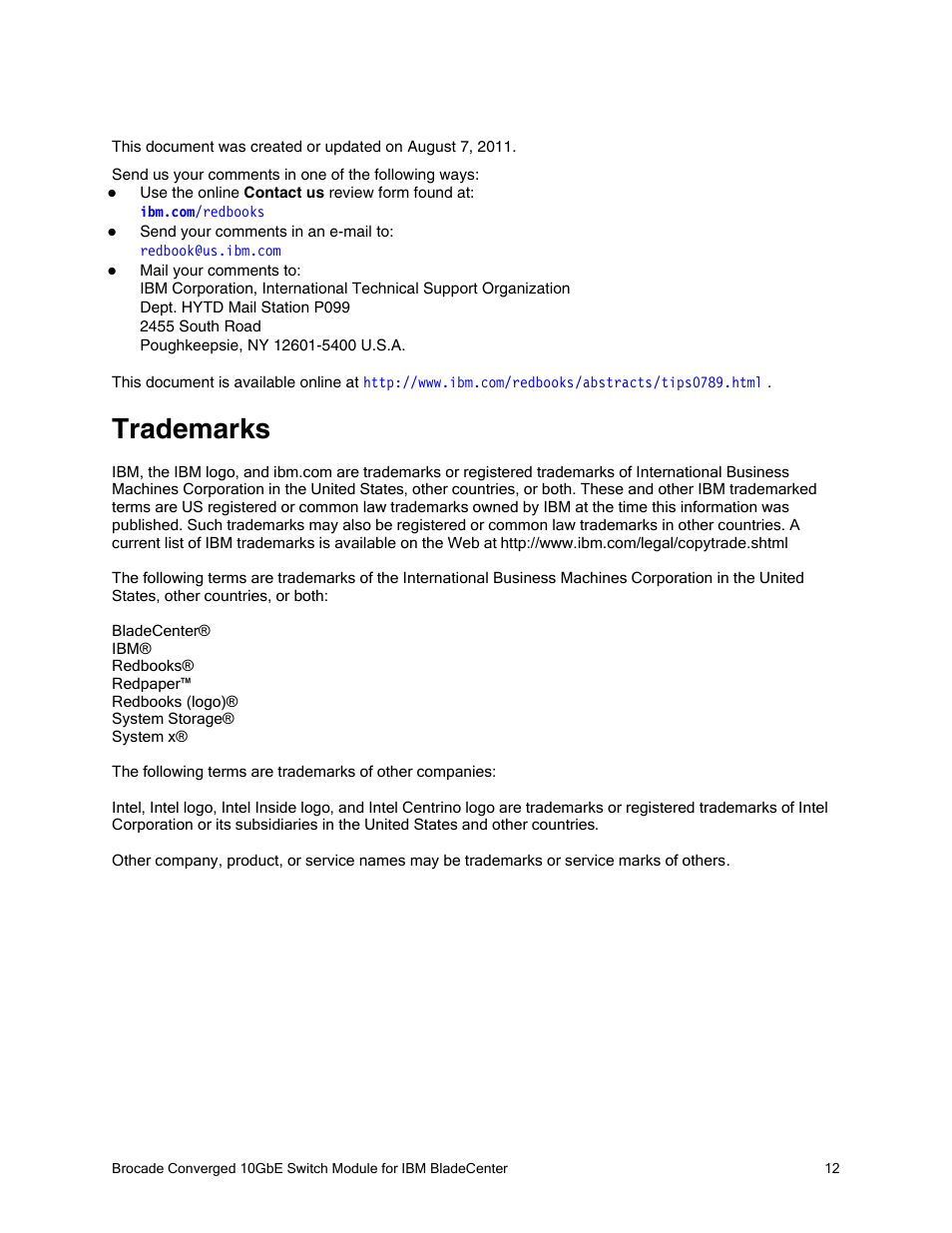 Trademarks | Brocade Converged 10GbE Switch Module for IBM BladeCenter IBM BladeCenter at-a-glance guide User Manual | Page 12 / 12