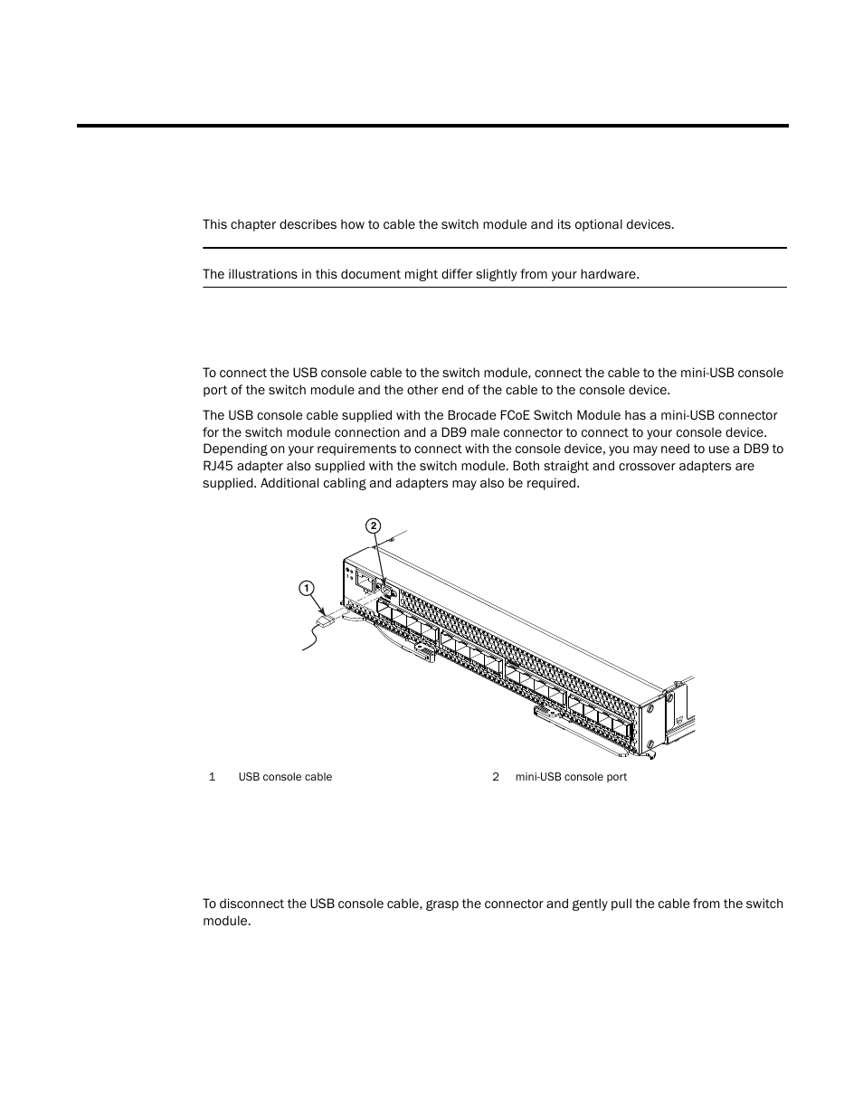 Connecting the usb console cable, Disconnecting the usb console cable, Module, see | Chapter 4. cabling the switch module and the sfp, Module | Brocade FCoE Switch Module for IBM BladeCenter Installation and User’s Guide User Manual | Page 33 / 76