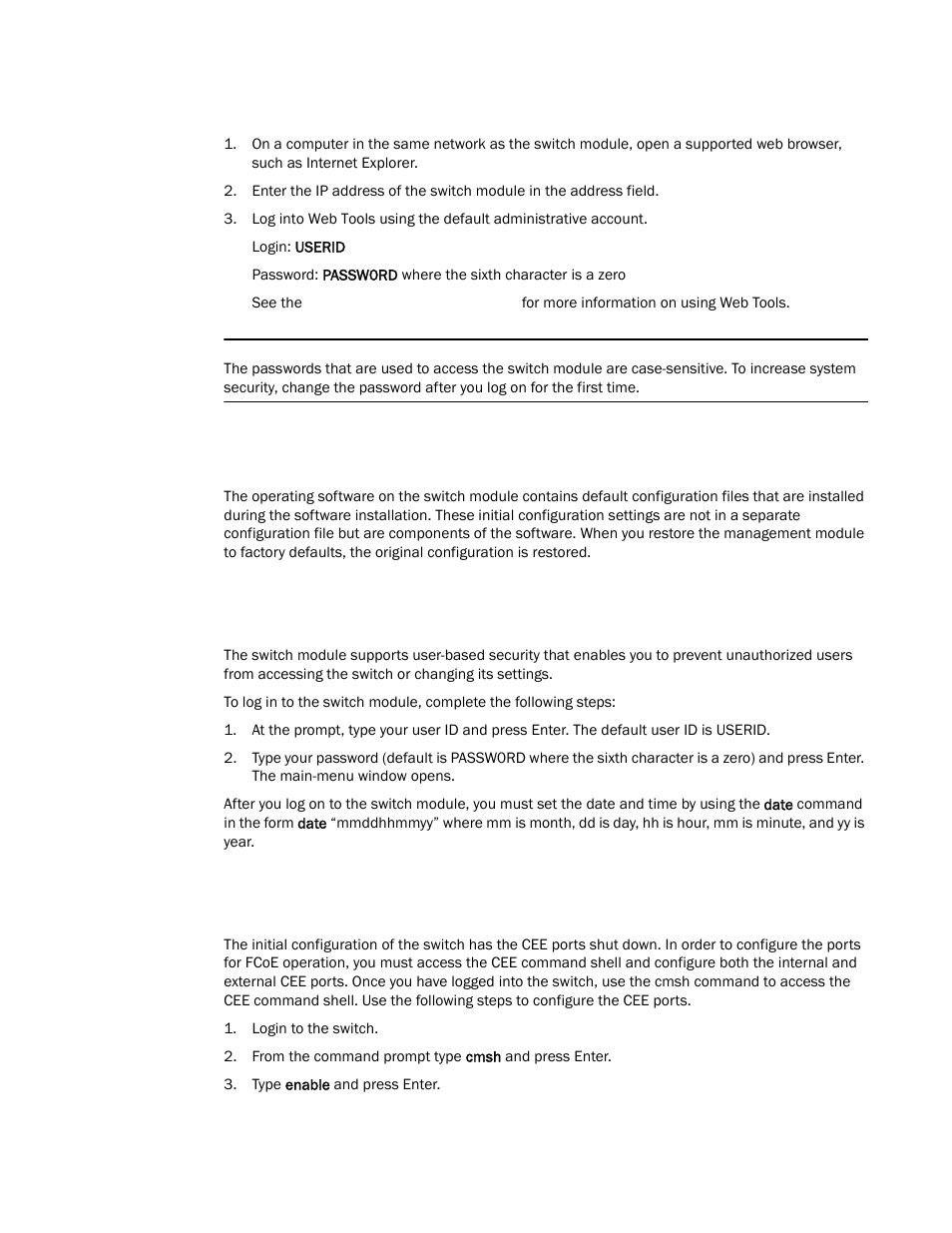 Initial configuration, Logging in to the switch module, Configuring for fcoe | Brocade FCoE Switch Module for IBM BladeCenter Installation and User’s Guide User Manual | Page 46 / 76