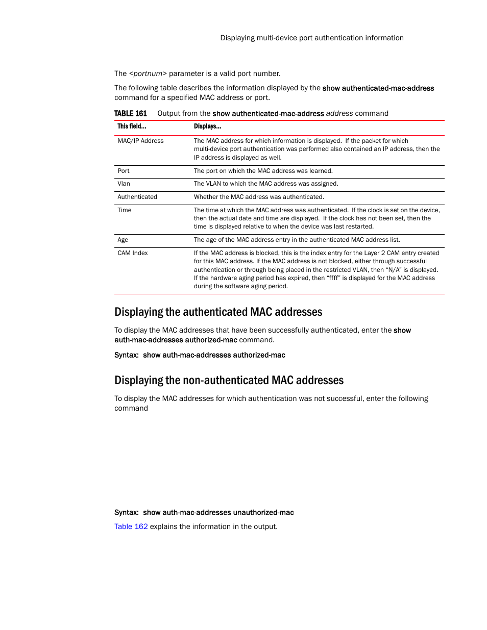 Displaying the authenticated mac addresses, Displaying the non-authenticated mac addresses | Brocade TurboIron 24X Series Configuration Guide User Manual | Page 1051 / 1116