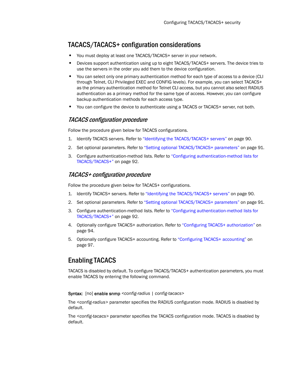 Tacacs/tacacs+ configuration considerations, Enabling tacacs, Tacacs configuration procedure | Tacacs+ configuration procedure | Brocade TurboIron 24X Series Configuration Guide User Manual | Page 123 / 1116