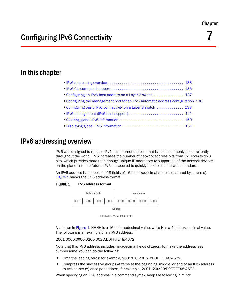 Configuring ipv6 connectivity, Ipv6 addressing overview, Chapter 7 | Chapter | Brocade TurboIron 24X Series Configuration Guide User Manual | Page 167 / 1116