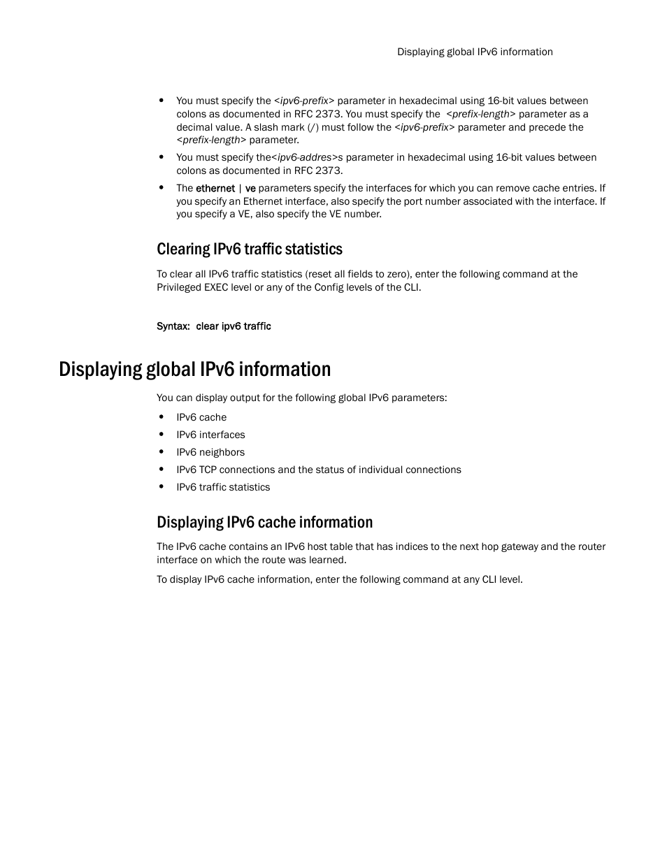 Clearing ipv6 traffic statistics, Displaying global ipv6 information, Displaying ipv6 cache information | Brocade TurboIron 24X Series Configuration Guide User Manual | Page 185 / 1116