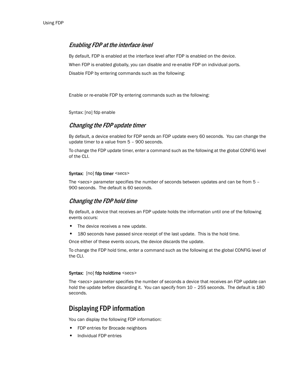 Displaying fdp information, Enabling fdp at the interface level, Changing the fdp update timer | Changing the fdp hold time | Brocade TurboIron 24X Series Configuration Guide User Manual | Page 212 / 1116