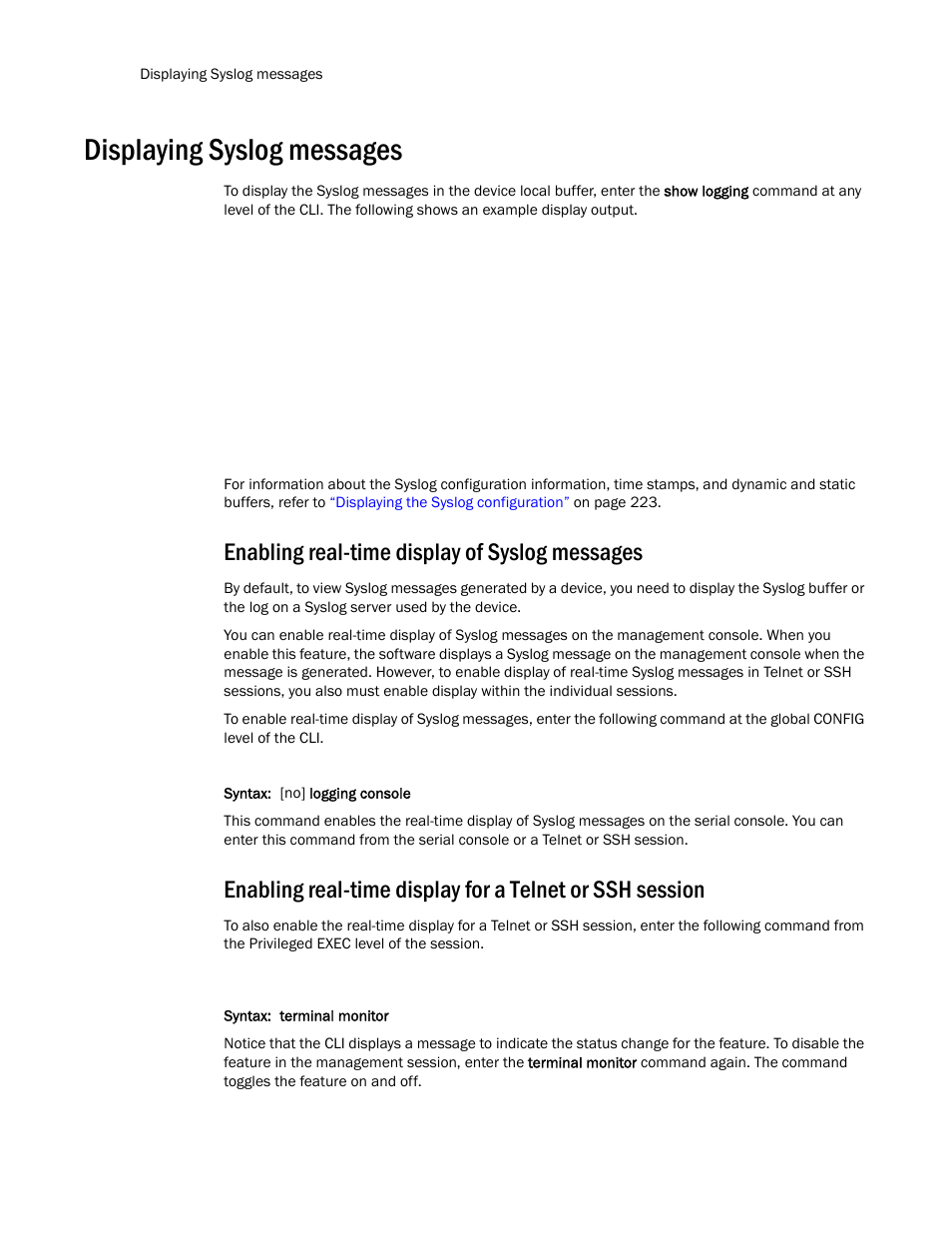 Displaying syslog messages, Enabling real-time display of syslog messages | Brocade TurboIron 24X Series Configuration Guide User Manual | Page 256 / 1116