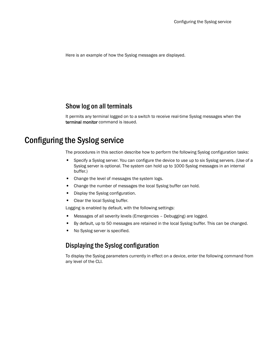 Show log on all terminals, Configuring the syslog service, Displaying the syslog configuration | Brocade TurboIron 24X Series Configuration Guide User Manual | Page 257 / 1116