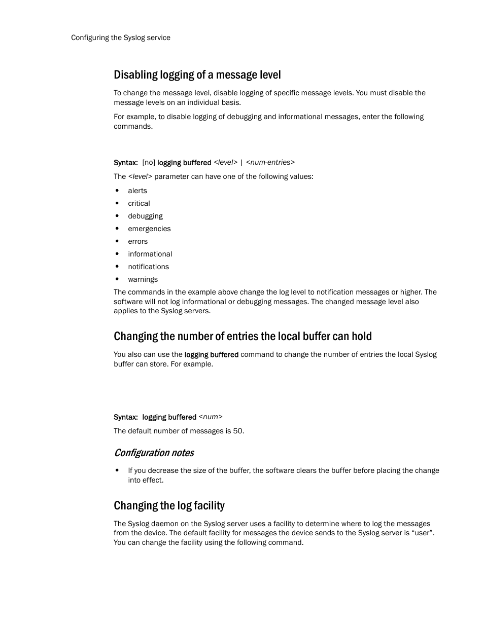 Disabling logging of a message level, Changing the log facility | Brocade TurboIron 24X Series Configuration Guide User Manual | Page 262 / 1116