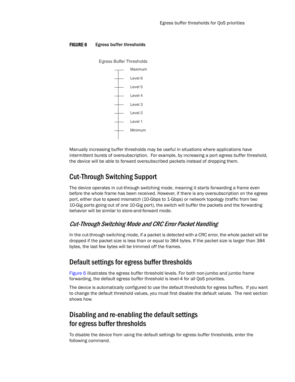 Cut-through switching support, Default settings for egress buffer thresholds, Figure 6 | Brocade TurboIron 24X Series Configuration Guide User Manual | Page 303 / 1116