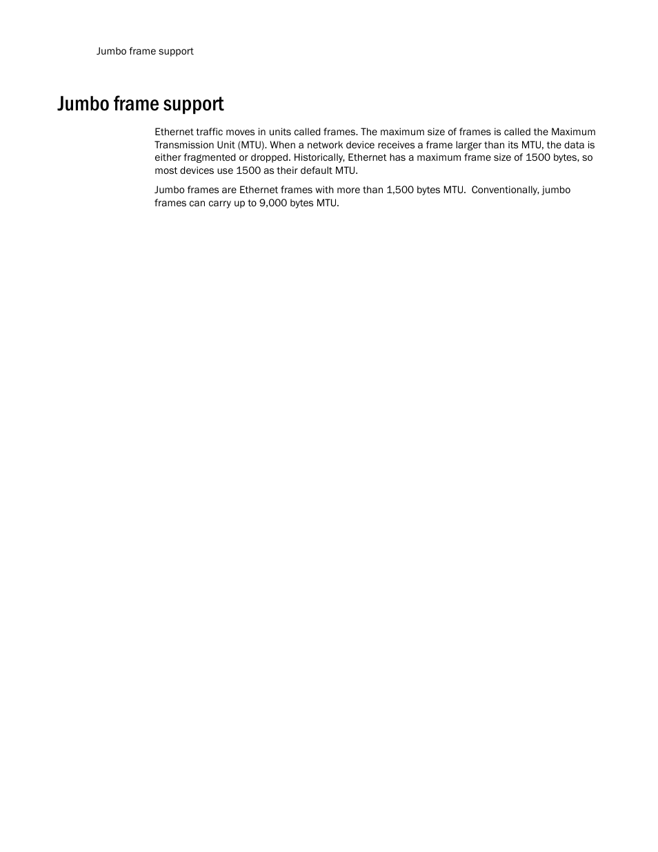 Jumbo frame support | Brocade TurboIron 24X Series Configuration Guide User Manual | Page 306 / 1116