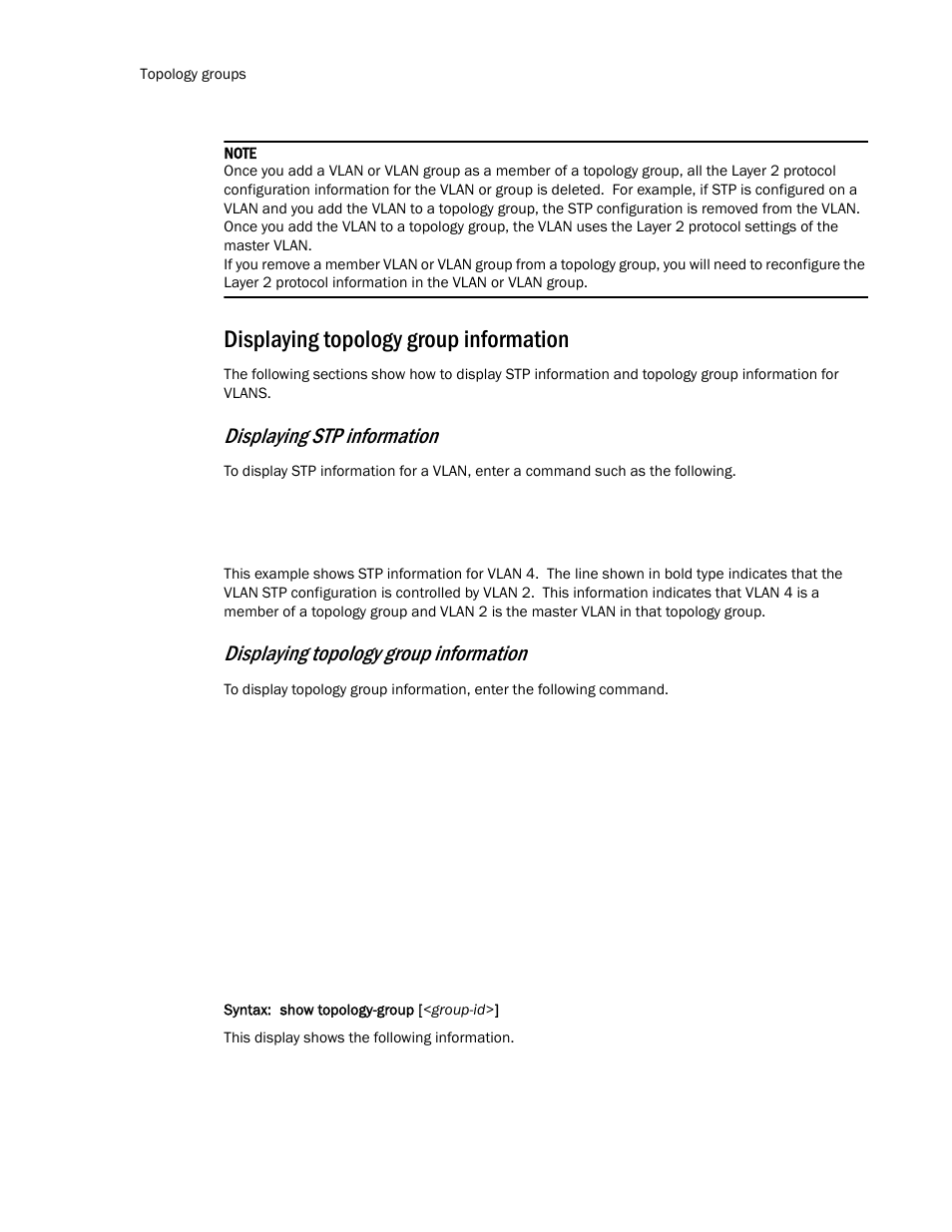 Displaying topology group information, Displaying stp information | Brocade TurboIron 24X Series Configuration Guide User Manual | Page 310 / 1116