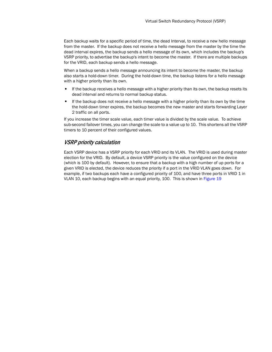Vsrp priority calculation | Brocade TurboIron 24X Series Configuration Guide User Manual | Page 335 / 1116