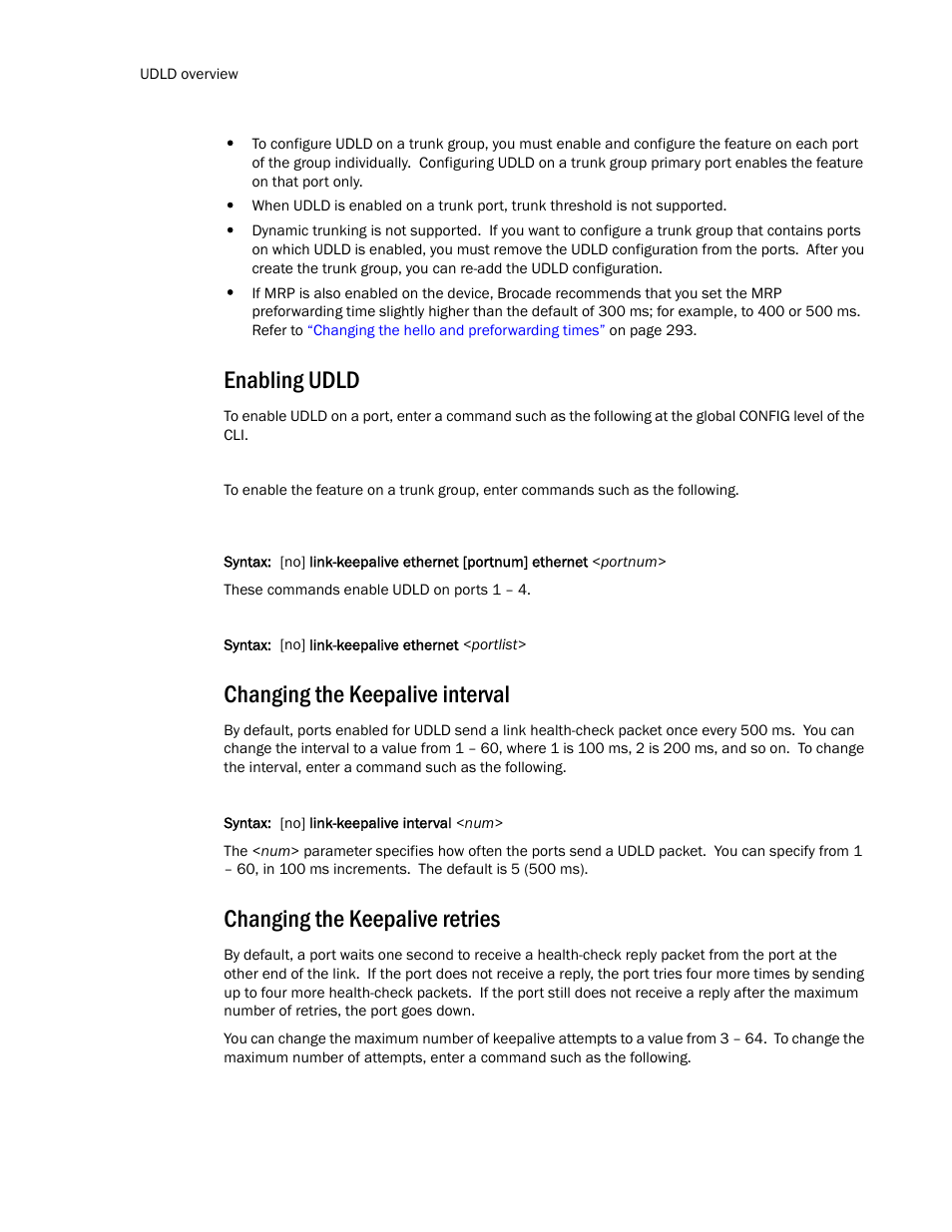Enabling udld, Changing the keepalive interval, Changing the keepalive retries | Brocade TurboIron 24X Series Configuration Guide User Manual | Page 360 / 1116