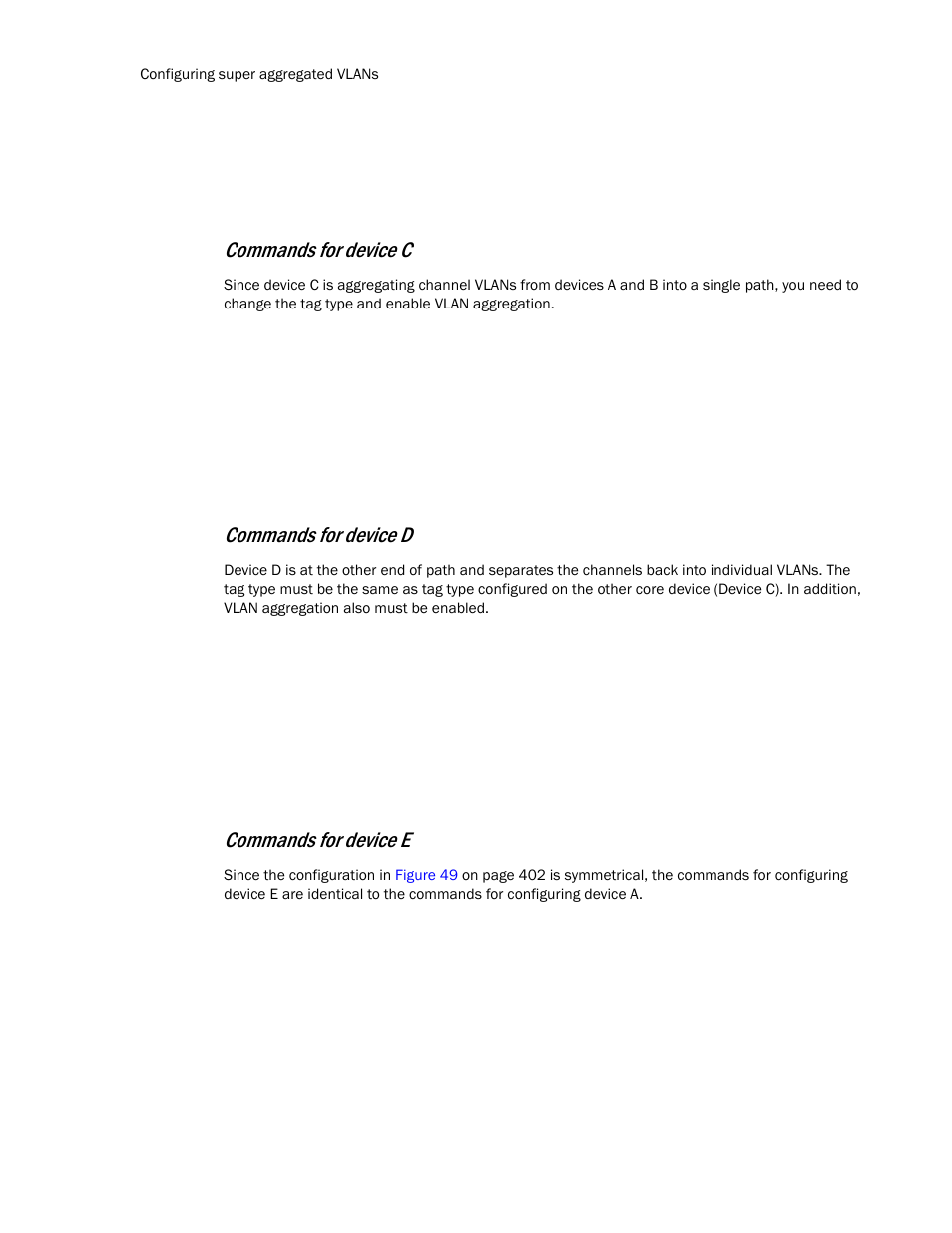 Commands for device c, Commands for device d, Commands for device e | Brocade TurboIron 24X Series Configuration Guide User Manual | Page 440 / 1116