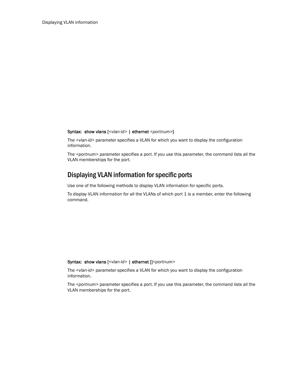 Displaying vlan information for specific ports | Brocade TurboIron 24X Series Configuration Guide User Manual | Page 454 / 1116