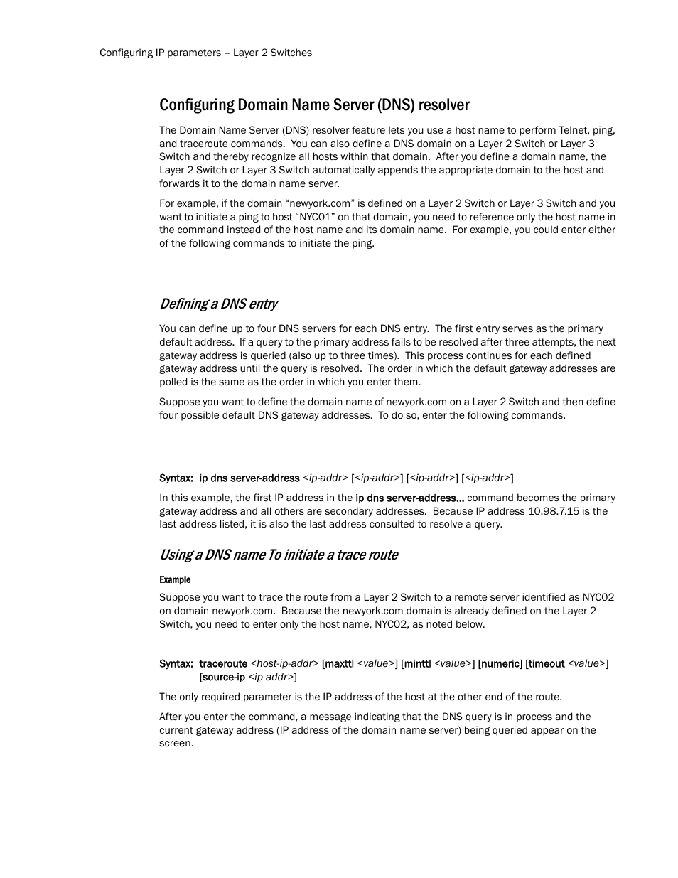 Configuring domain name server (dns) resolver, Defining a dns entry, Using a dns name to initiate a trace route | Brocade TurboIron 24X Series Configuration Guide User Manual | Page 520 / 1116