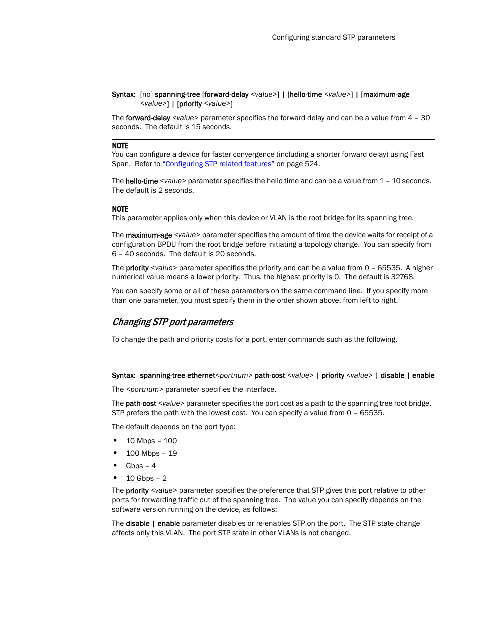 Changing stp port parameters | Brocade TurboIron 24X Series Configuration Guide User Manual | Page 549 / 1116