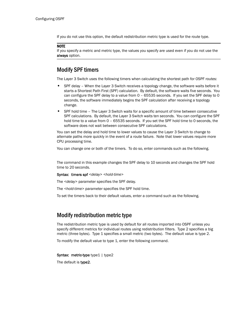 Modify spf timers, Modify redistribution metric type | Brocade TurboIron 24X Series Configuration Guide User Manual | Page 674 / 1116