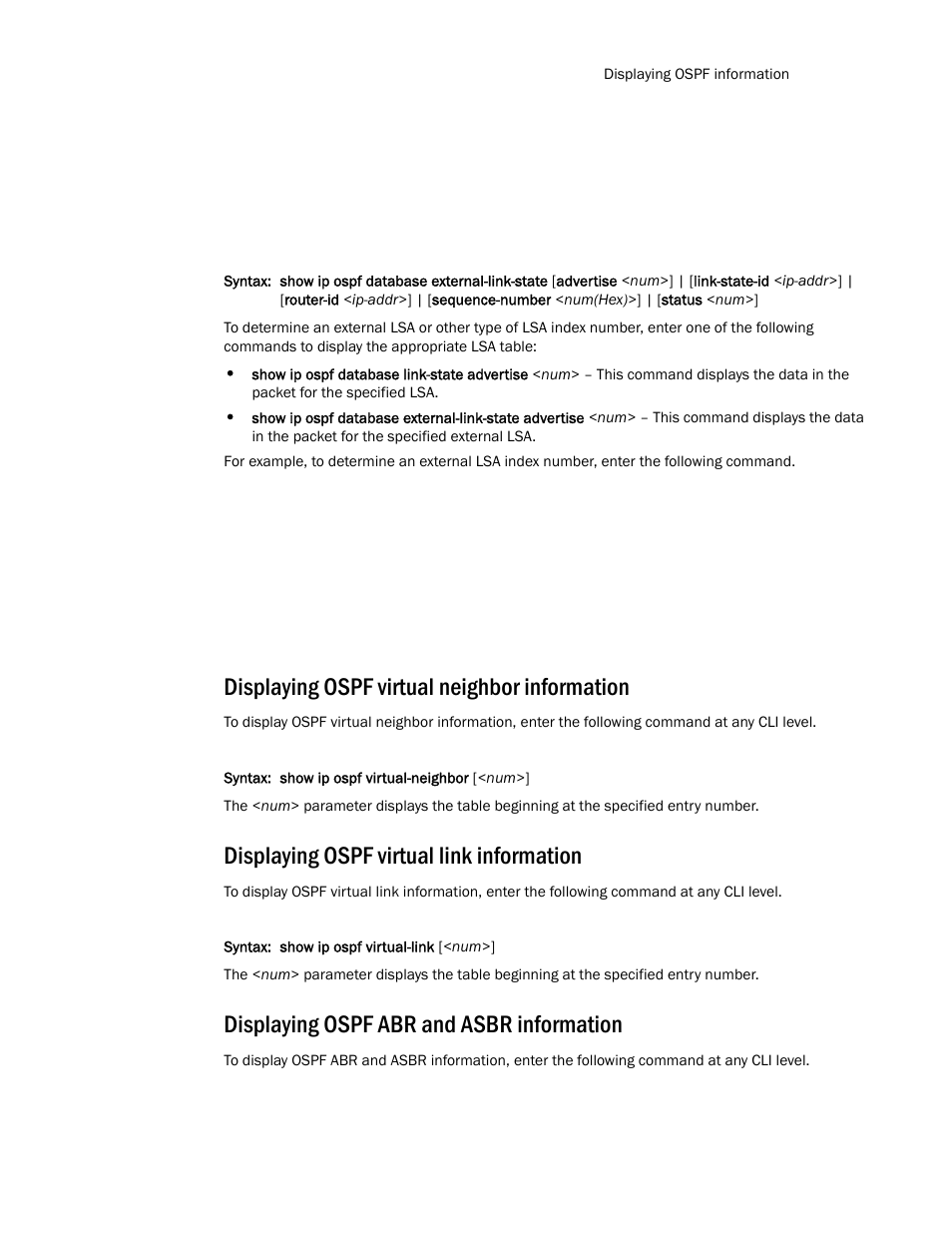 Displaying ospf virtual neighbor information, Displaying ospf virtual link information, Displaying ospf abr and asbr information | Brocade TurboIron 24X Series Configuration Guide User Manual | Page 691 / 1116