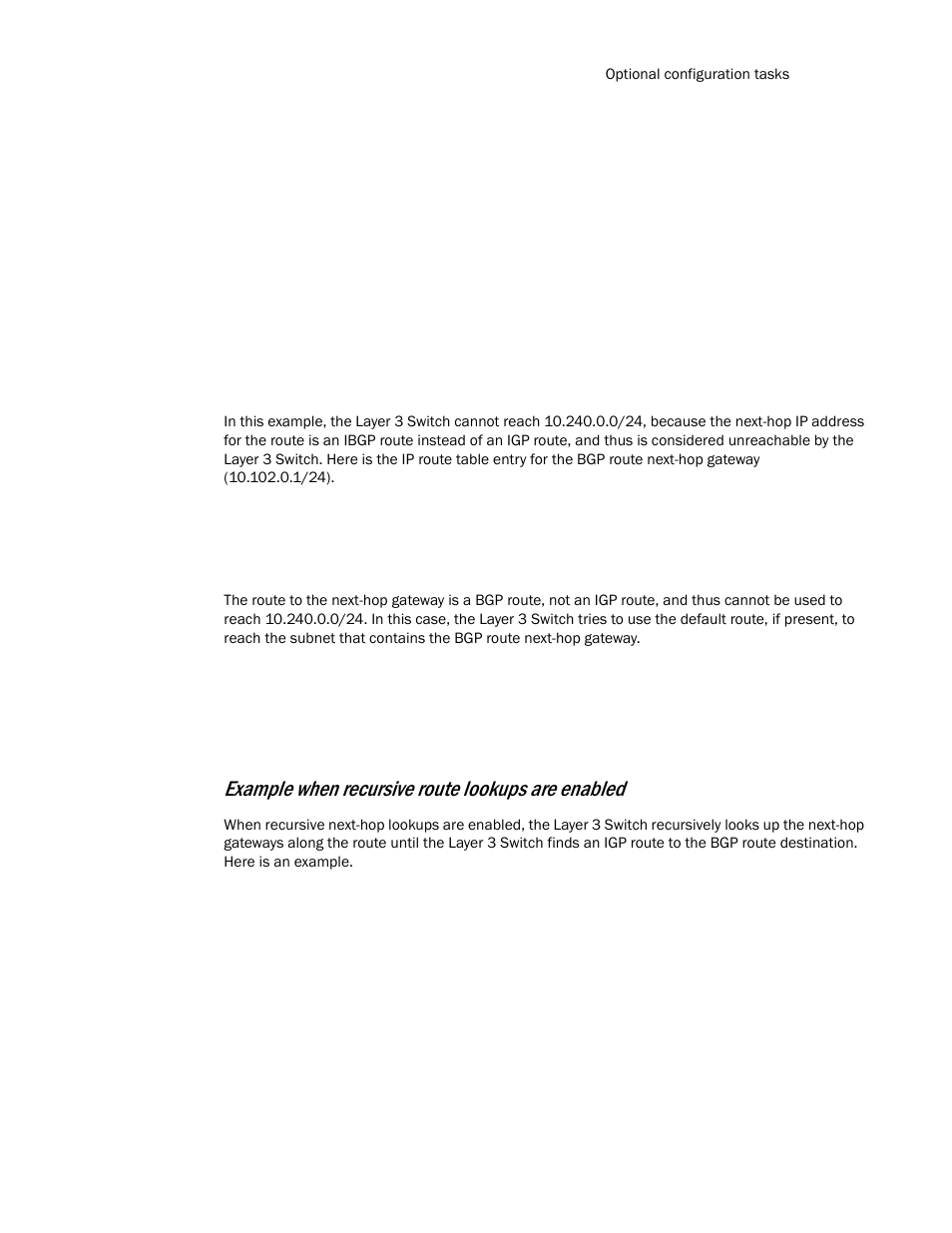 Example when recursive route lookups are enabled | Brocade TurboIron 24X Series Configuration Guide User Manual | Page 723 / 1116
