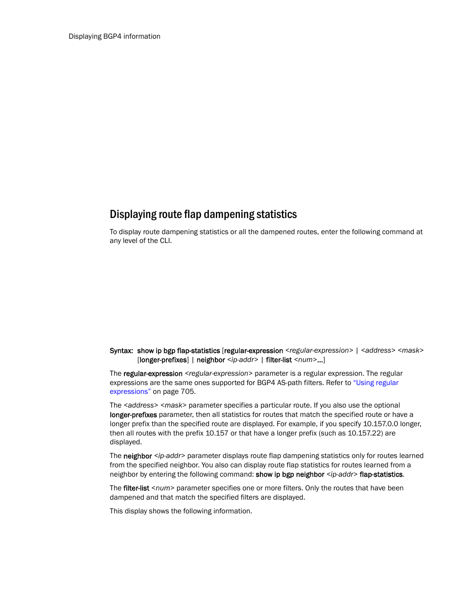 Displaying route flap dampening statistics | Brocade TurboIron 24X Series Configuration Guide User Manual | Page 790 / 1116