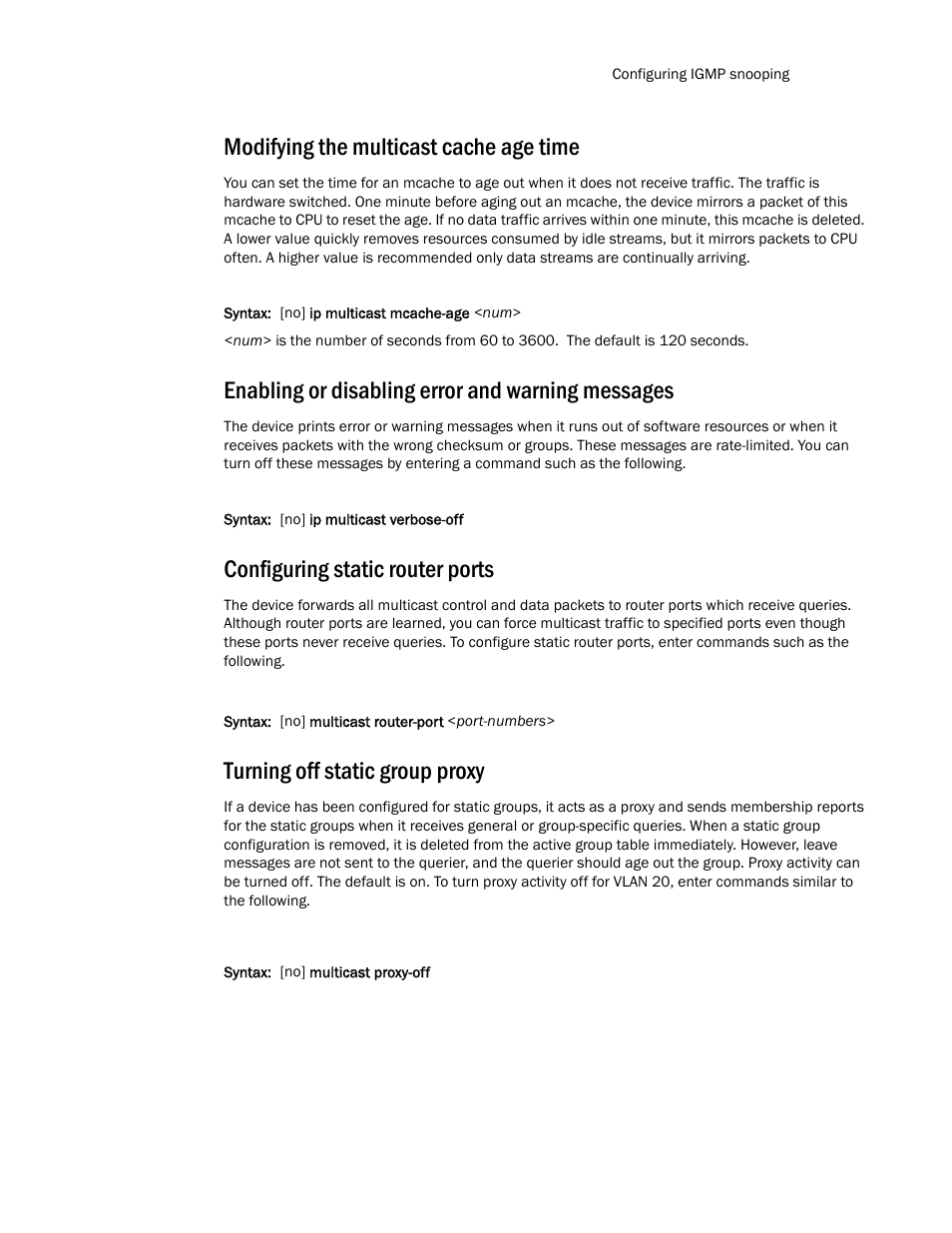 Modifying the multicast cache age time, Enabling or disabling error and warning messages, Configuring static router ports | Turning off static group proxy | Brocade TurboIron 24X Series Configuration Guide User Manual | Page 813 / 1116