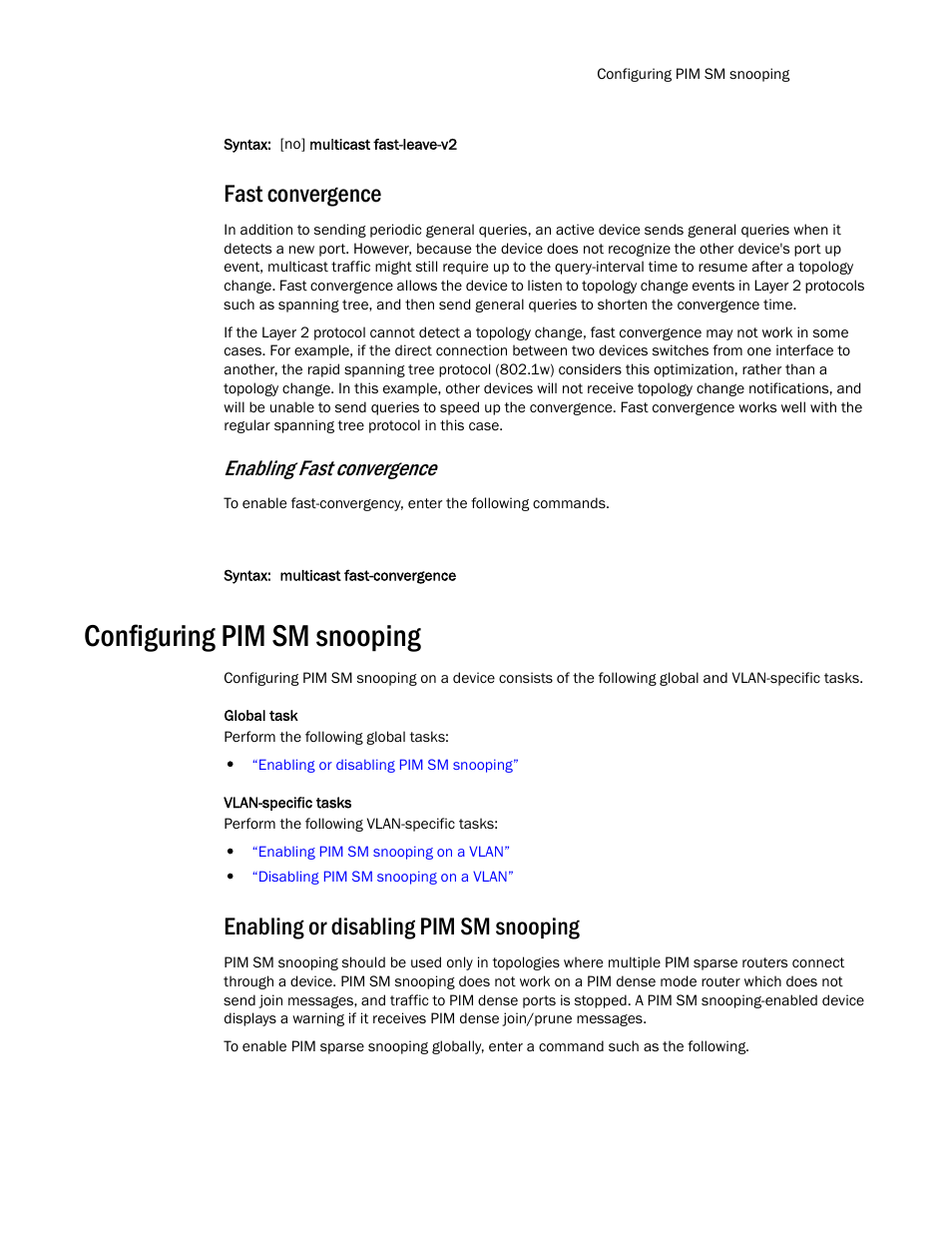 Fast convergence, Configuring pim sm snooping, Enabling or disabling pim sm snooping | Enabling fast convergence | Brocade TurboIron 24X Series Configuration Guide User Manual | Page 815 / 1116