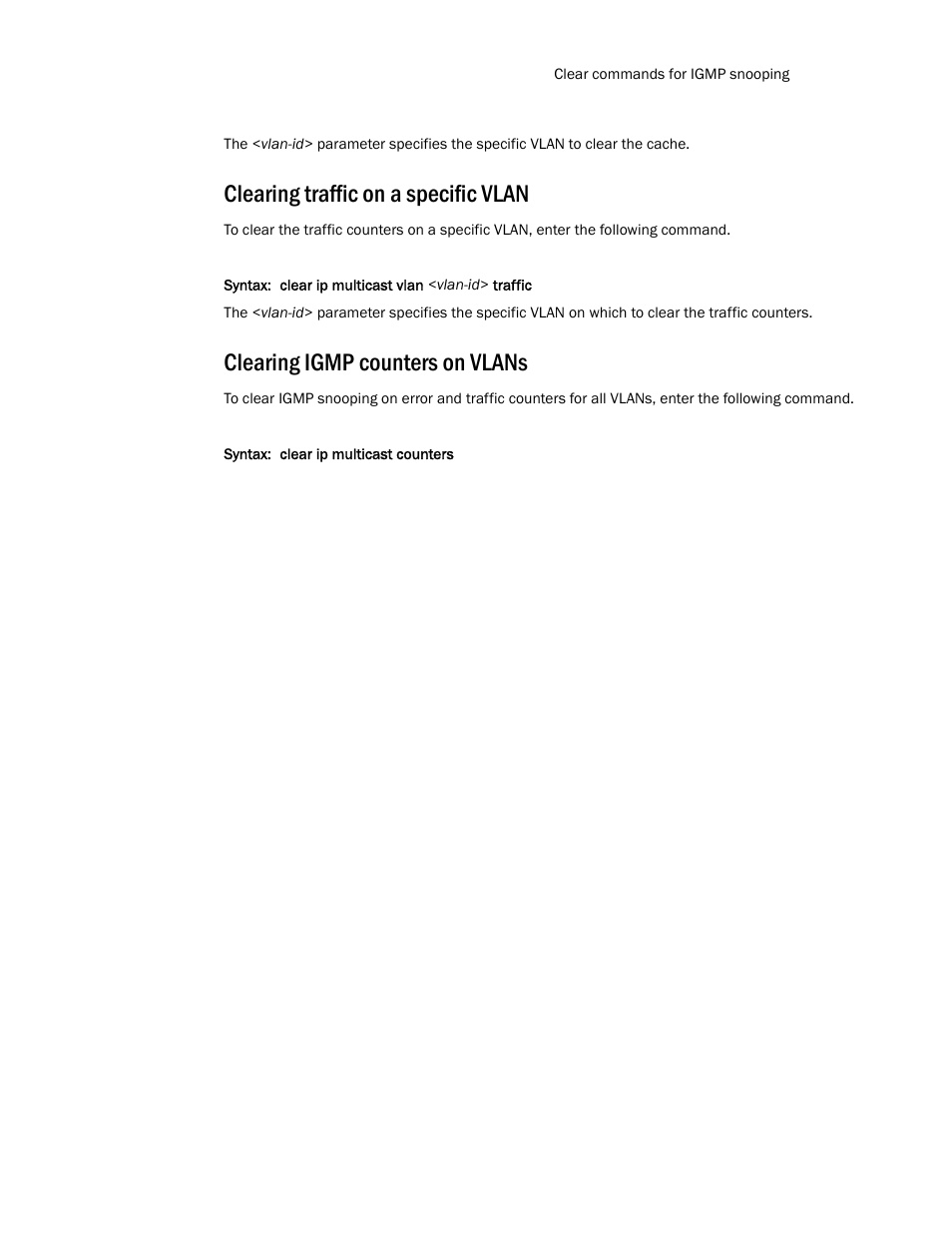Clearing traffic on a specific vlan, Clearing igmp counters on vlans | Brocade TurboIron 24X Series Configuration Guide User Manual | Page 825 / 1116