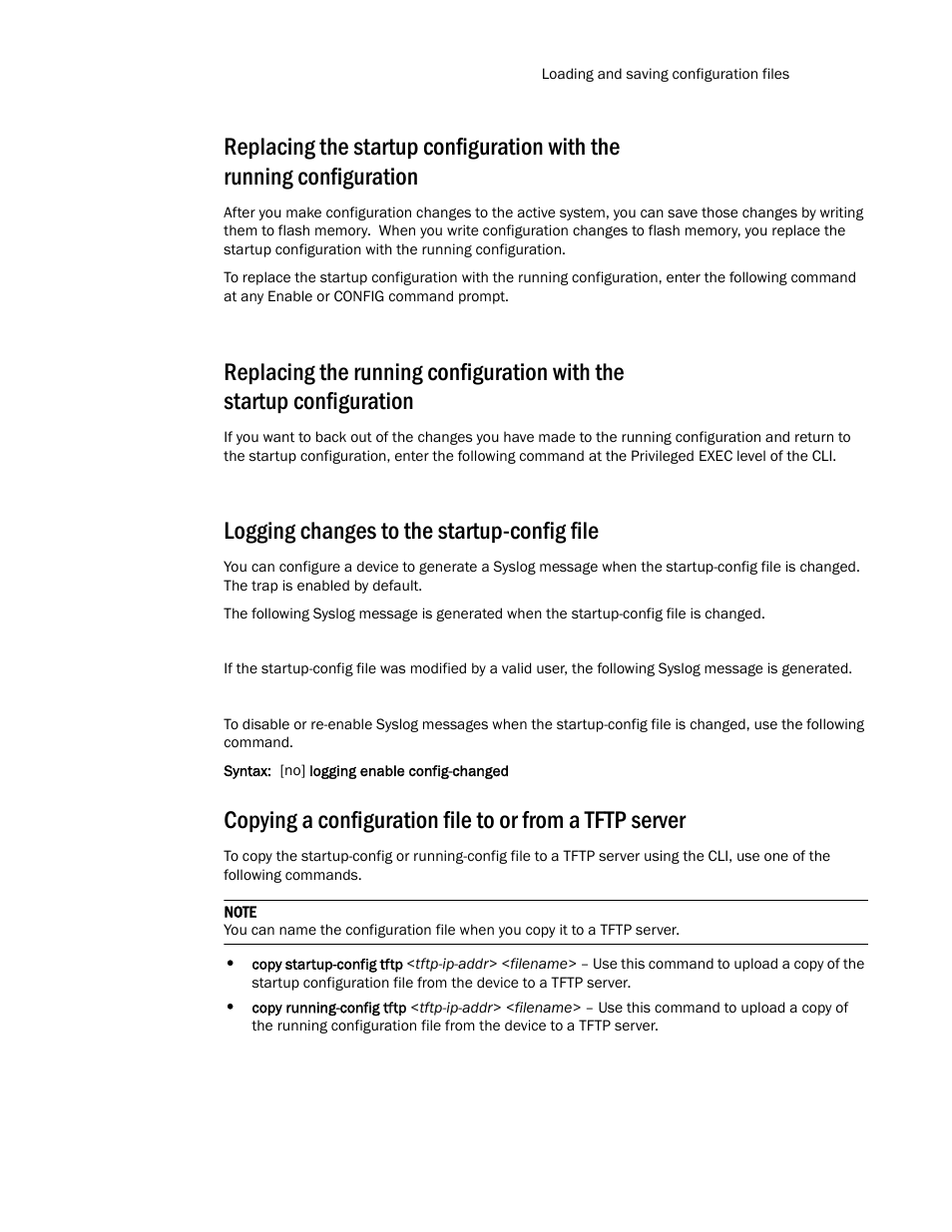 Logging changes to the startup-config file | Brocade TurboIron 24X Series Configuration Guide User Manual | Page 89 / 1116