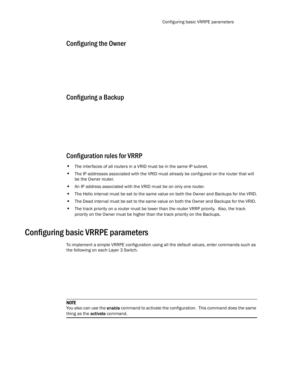 Configuring the owner, Configuring a backup, Configuration rules for vrrp | Configuring basic vrrpe parameters | Brocade TurboIron 24X Series Configuration Guide User Manual | Page 909 / 1116