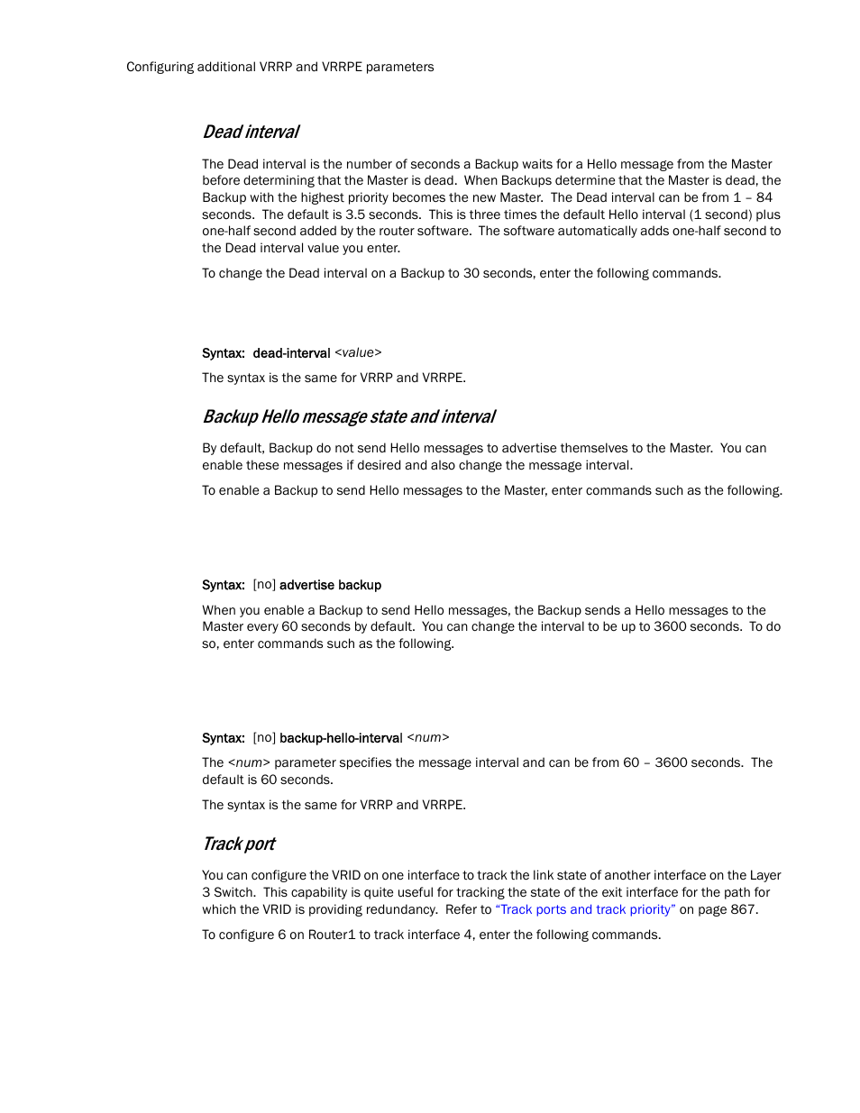 Dead interval, Backup hello message state and interval, Track port | Brocade TurboIron 24X Series Configuration Guide User Manual | Page 914 / 1116