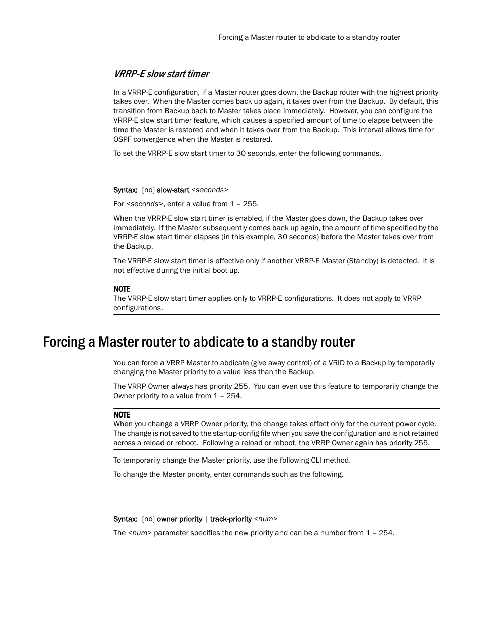 Forcing a, Master router to abdicate to a standby router, Vrrp-e slow start timer | Brocade TurboIron 24X Series Configuration Guide User Manual | Page 917 / 1116
