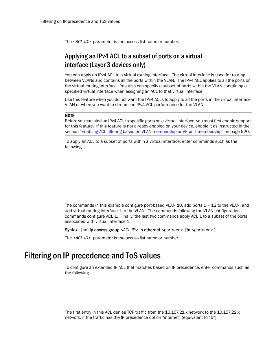 Filtering on ip precedence and tos values, Applying an ipv4 acl to a subset of | Brocade TurboIron 24X Series Configuration Guide User Manual | Page 956 / 1116