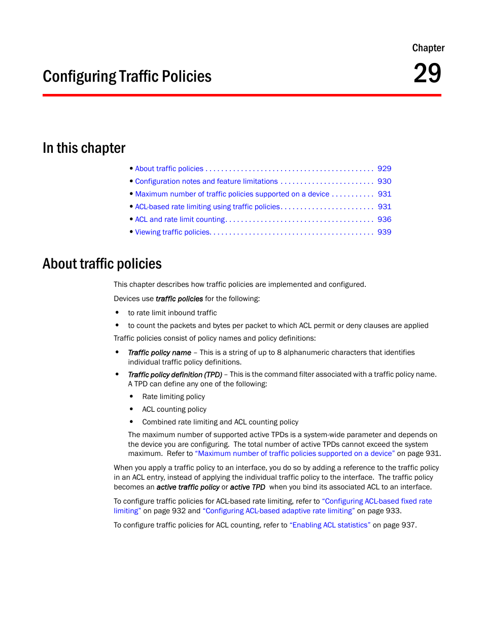 Configuring traffic policies, About traffic policies, Chapter 29 | Chapter 29, “configuring traffic, Policies | Brocade TurboIron 24X Series Configuration Guide User Manual | Page 963 / 1116