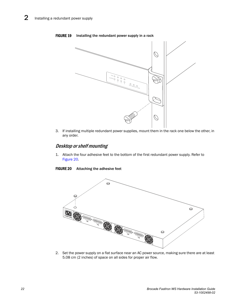 Figure 19, Desktop or shelf mounting, Figure 20 | Brocade FastIron WS Hardware Installation Guide User Manual | Page 32 / 74