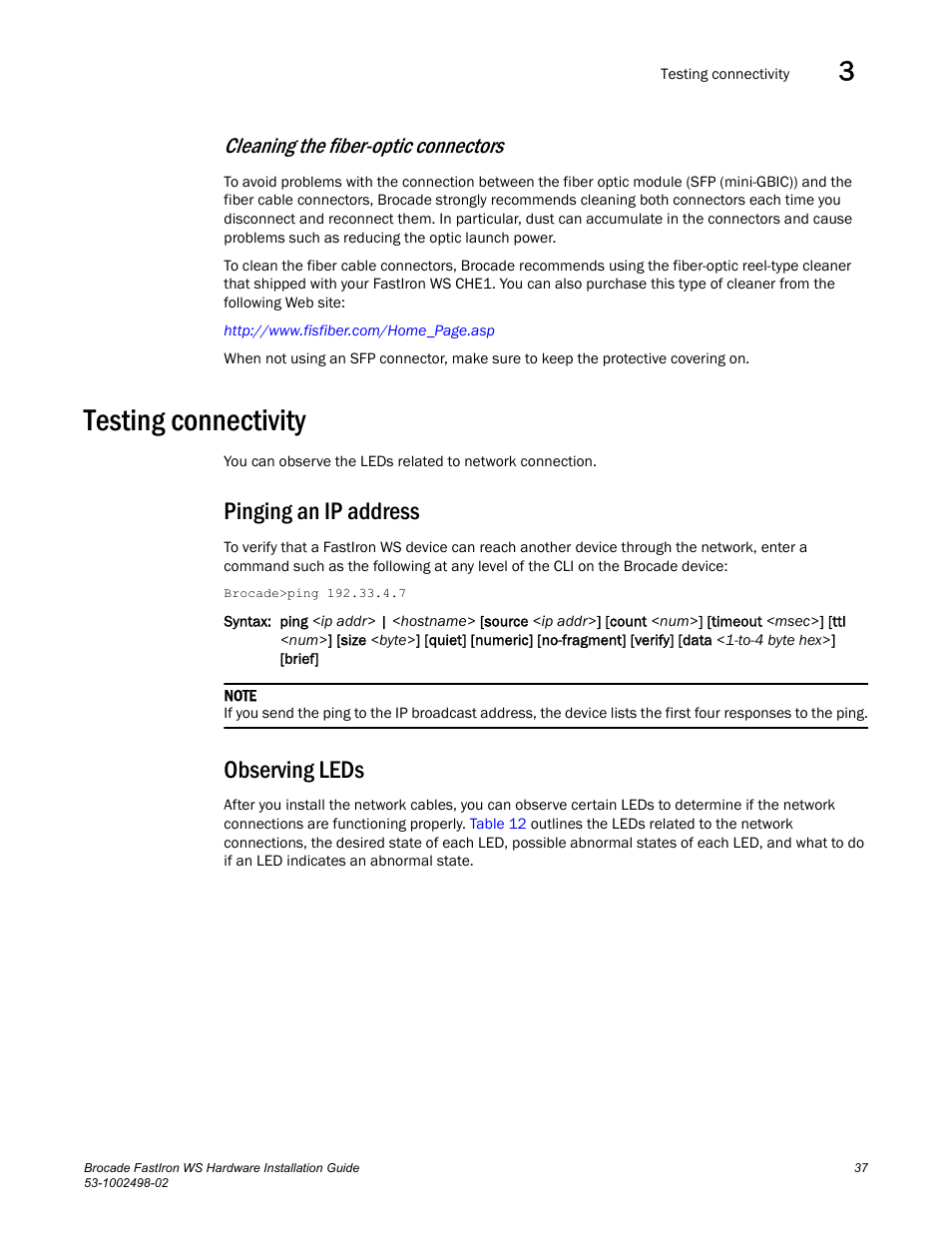Testing connectivity, Pinging an ip address, Observing leds | Cleaning the fiber-optic, Connectors, Cleaning the fiber-optic connectors | Brocade FastIron WS Hardware Installation Guide User Manual | Page 47 / 74