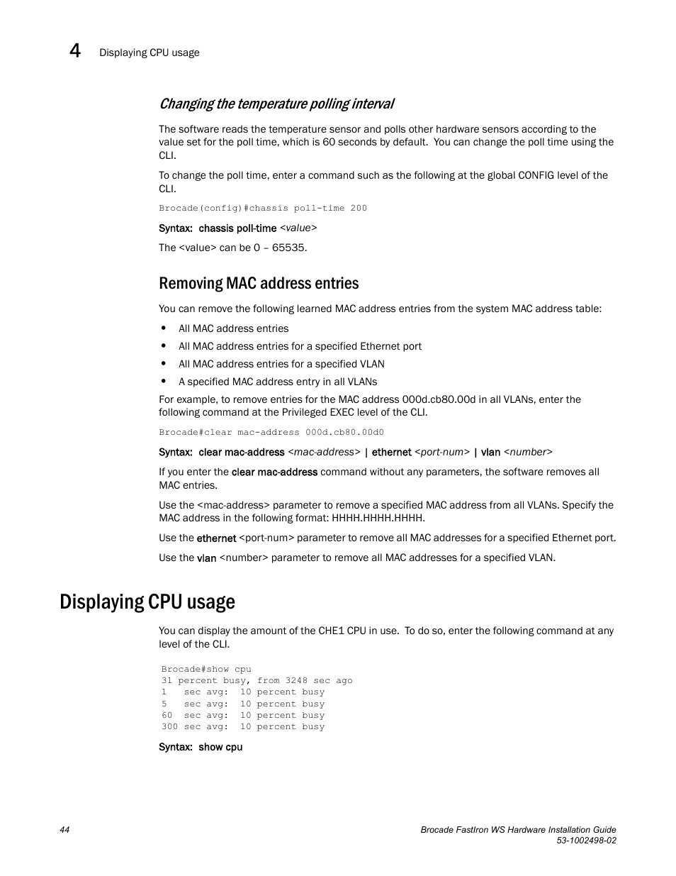 Removing mac address entries, Displaying cpu usage, Changing the temperature polling interval | Brocade FastIron WS Hardware Installation Guide User Manual | Page 54 / 74