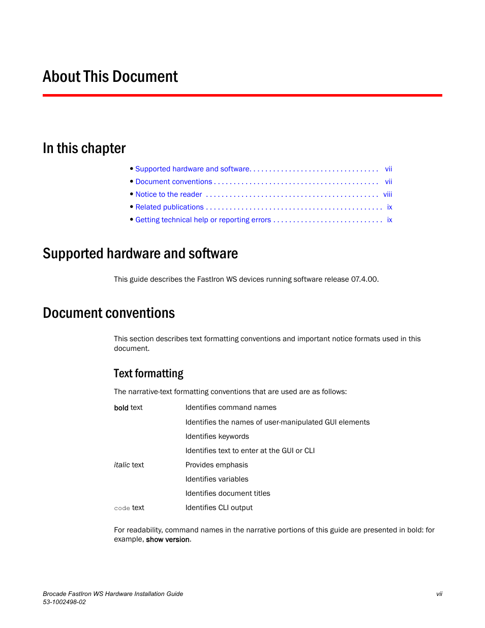 About this document, Supported hardware and software, Document conventions | Text formatting | Brocade FastIron WS Hardware Installation Guide User Manual | Page 7 / 74