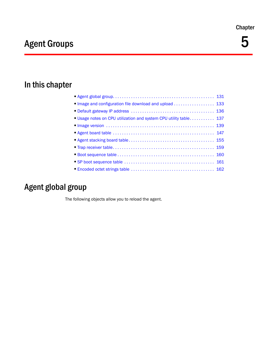 Agent groups, Agent global group, Chapter 5 | Brocade Unified IP MIB Reference (Supporting FastIron Release 07.5.00) User Manual | Page 159 / 768