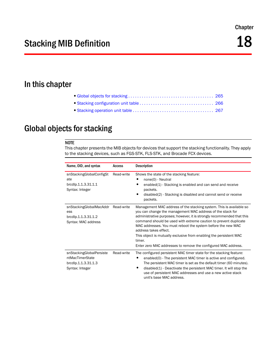 Stacking mib definition, Global objects for stacking, Snstackingglobalconfigst ate | Snstackingglobalmacaddr ess, Snstackingglobalpersiste ntmactimerstate, Chapter 18, Chapter | Brocade Unified IP MIB Reference (Supporting FastIron Release 07.5.00) User Manual | Page 293 / 768