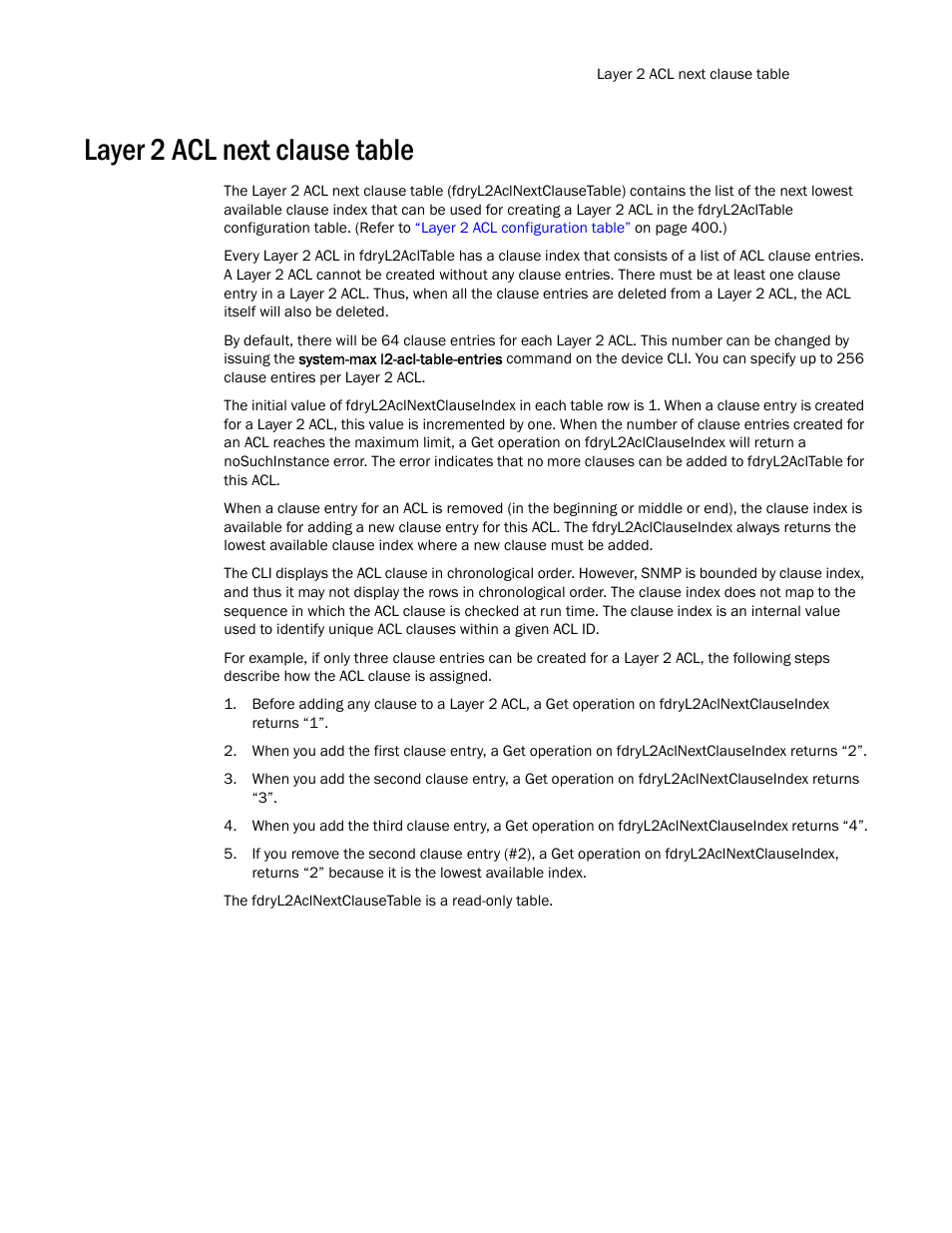 Layer 2 acl next clause table | Brocade Unified IP MIB Reference (Supporting FastIron Release 07.5.00) User Manual | Page 427 / 768