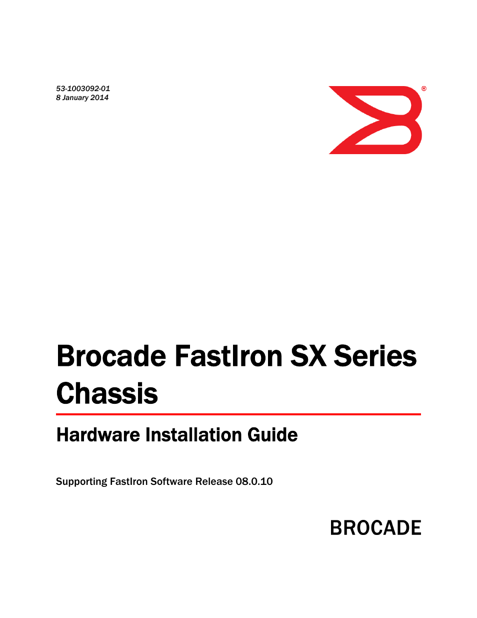 Brocade FastIron SX Series Chassis Hardware Installation Guide User Manual | 192 pages